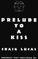 Prelude to a Kiss (Drama, Plume)