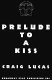 Prelude to a Kiss (Drama, Plume)