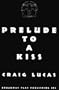 Prelude to a Kiss