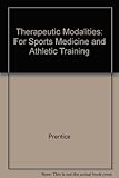 Therapeutic modalities : for sports medicine and athletic training