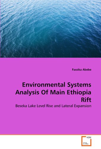 Environmental Systems Analysis Of Main Ethiopia Rift: Beseka Lake Level Rise and Lateral Expansion