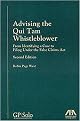 Advising the Qui Tam Whistleblower (From Identifying a Case to Filing Under the False Claims Act) (Paperback)