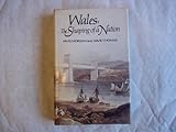 Wales : the shaping of a nation