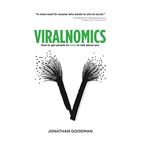 Download Viralnomics: How to Get People to Want to Talk About You Download Viralnomics: How to Get People to Want to Talk About You