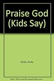 Kids say 'praise God'