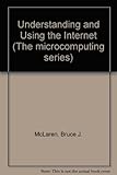 Understanding and using the Internet
