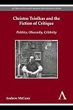 Christos Tsiolkas and the fiction of critique : politics, obscenity, celebrity