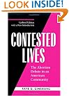Contested Lives: The Abortion Debate in an American Community, Updated edition