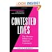 Contested Lives: The Abortion Debate in an American Community, Updated edition, With a new introduction.