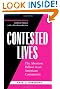 Contested Lives: The Abortion Debate in an American Community, Updated edition, With a new introduction.
