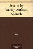Stories by Foreign Authors: Spanish