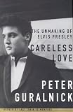 Search : Careless Love: The Unmaking of Elvis Presley