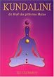 Kundalini - die Kraft der g�ttlichen Mutter