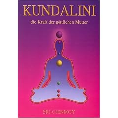 Kundalini - die Kraft der g�ttlichen Mutter