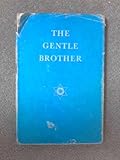 The gentle brother
