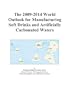 The 2009-2014 World Outlook for Manufacturing Soft Drinks and Artificially Carbonated Waters