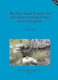 The place-name evidence for a routeway network in early medieval England