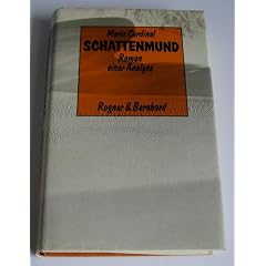 Schattenmund: Roman einer Analyse