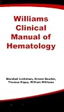 Williams Clinical Manual of Hematology