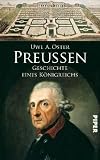 Preu�en: Geschichte eines K�nigreichs - Uwe A. Oster