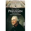 Preu�en: Geschichte eines K�nigreichs