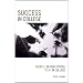 Success in College: From C's in High School to A's in College