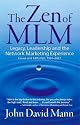 The Zen of MLM
