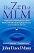 The Zen of MLM