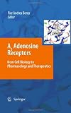 A3 Adenosine Receptors from Cell Biology to Pharmacology and Therapeutics Image of A3 Adenosine Receptors from Cell Biology to Pharmacology and Therapeutics