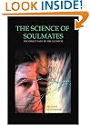 The Science of Soulmates: The Direct Path to the Ultimate