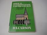 Biblical interpretation and the Church: text and context
