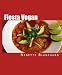 Books : Fiesta Vegan: 30 Delicious Recipes from New Mexico