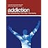 Addiction: New Understanding; Fresh Hope; Real Healing