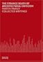 Strange Death of Architectural Criticism: Michael Pawley Collective Writings