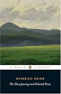 The Harz Journey and Selected Prose (Penguin Classics)