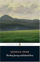 The Harz Journey and Selected Prose (Penguin Classics)