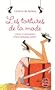 Les tortures de la mode : Listes et anecdotes d'une shopping addict