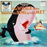 The Whale who desired to Sing at the Met (Walt filmmaker Read - Along, RA-47)