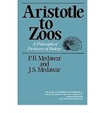 Aristotle to zoos : a philosophical dictionary of biology