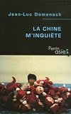 La Chine m\'inquiète