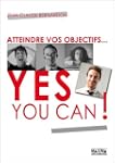 Atteindre vos objectifs - yes you can !