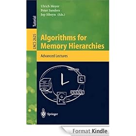 Algorithms for Memory Hierarchies: Advanced Lectures