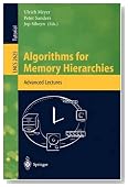 Algorithms for Memory Hierarchies: Advanced Lectures