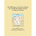 The 2007 Import and Export Market for Carbides Excluding Calcium Carbide in Germany by Parker, Philip M.
