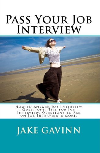 How To Pass Your Job Interview The First Time