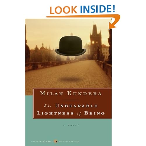 The Unbearable Lightness of Being: A Novel