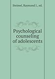 Psychological counseling of adolescents