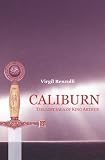 Caliburn: The Lost Saga of King Arthur