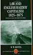 Law and English Railway Capitalism 1825-1875