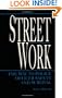 Streetwork: The Way To Police Officer Safety And Survival